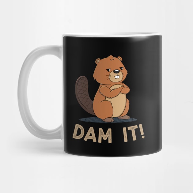 Dam it Beaver Pun Funny Meme by HamilcArt